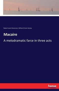 portada Macaire: A melodramatic farce in three acts (in English)