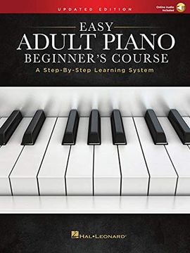 portada Easy Adult Piano Beginner's Course - Updated Edition: A Step-By-Step Learning System (in English)