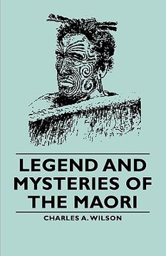 portada legend and mysteries of the maori (en Inglés)