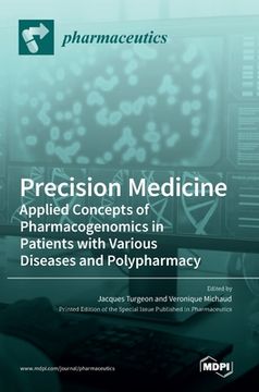 portada Precision Medicine: Applied Concepts of Pharmacogenomics in Patients with Various Diseases and Polypharmacy (en Inglés)