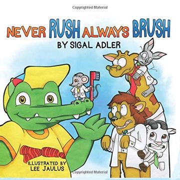 portada Never Rush – Always Brush! Motivating Your Child to Brush Their Teeth (Bedtime Story: Picture Book for Kids) (in English)