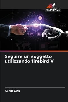 portada Seguire un soggetto utilizzando firebird V (in Italian)