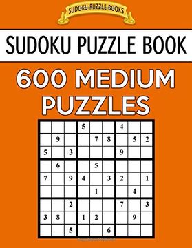 portada Sudoku Puzzle Book, 600 Medium Puzzles: Single Difficulty Level for no Wasted Puzzles: Volume 55 (Sudoku Puzzle Books) 