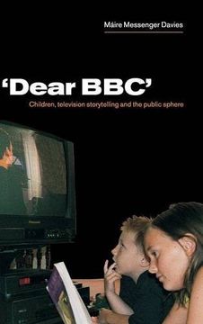 portada 'dear Bbc': Children, Television Storytelling and the Public Sphere (en Inglés)