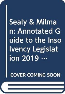 portada Sealy & Milman: Annotated Guide to the Insolvency Legislation 2019 Volumes 1 & 2 (en Inglés)
