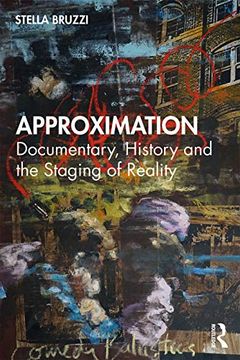 portada Approximation: Documentary, History and the Staging of Reality 