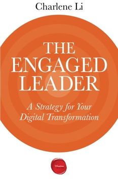 portada The Engaged Leader: A Strategy for Your Digital Transformation