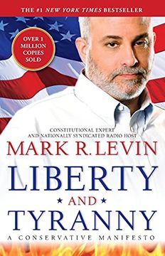 portada Liberty and Tyranny: A Conservative Manifesto (en Inglés)