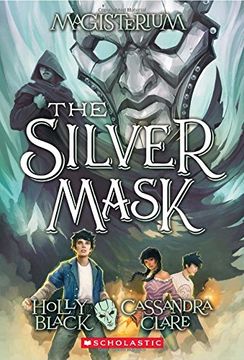 portada The Silver Mask (Magisterium #4), Volume 4 (in English)