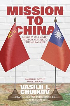 portada Mission to China: Memoirs of a Soviet Military Adviser to Chiang Kai-shek
