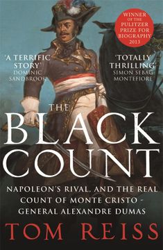 portada The Black Count: Glory, Revolution, Betrayal and the Real Count of Monte Cristo (in English)