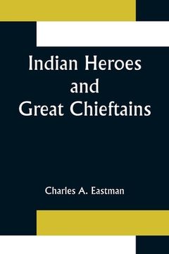 portada Indian Heroes and Great Chieftains (en Inglés)