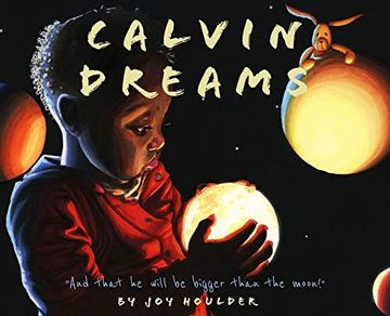 portada Calvin Dreams: And That he Will be Bigger Than the Moon! (en Inglés)