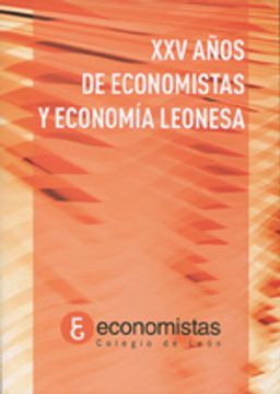 portada Xxv Años De Economistas Y Economia Leonesa