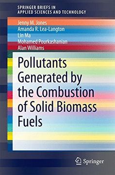 portada Pollutants Generated by the Combustion of Solid Biomass Fuels (Springerbriefs in Applied Sciences and Technology) (en Inglés)