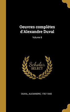 portada Oeuvres Complètes d'Alexandre Duval; Volume 8 (in French)