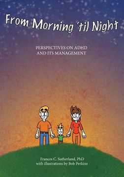 portada From Morning 'til Night: Perspectives on ADHD and its Management (in English)