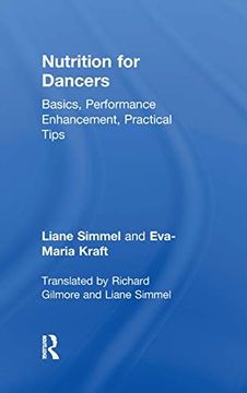 portada Nutrition for Dancers: Basics, Performance Enhancement, Practical Tips (en Inglés)