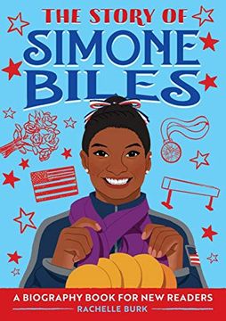 portada The Story of Simone Biles: A Biography Book for new Readers (Story of: A Biography for new Readers) (in English)