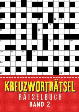 portada Kreuzworträtsel Buch - Band 2: Große Schrift Kreuzworträtselbuch für Senioren, Erwachsene, Rentner, Mama, Papa, Opa, Oma, Männer und Frauen ● 3 (in German)
