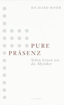 portada Pure Präsenz: Sehen lernen wie die Mystiker (in German)