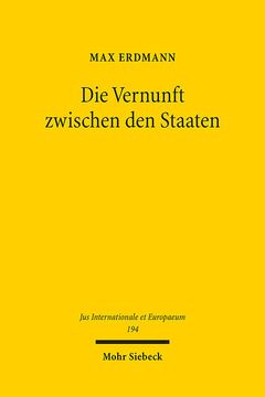 portada Die Vernunft Zwischen Den Staaten: Zur Grundlegung Des Volkerrechts Im Werk Von G.W.F. Hegel (en Alemán)