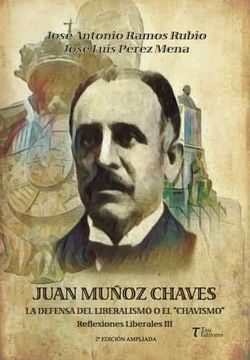portada Juan Muñoz Chaves, la Defensa del Liberalismo o el Chavismo