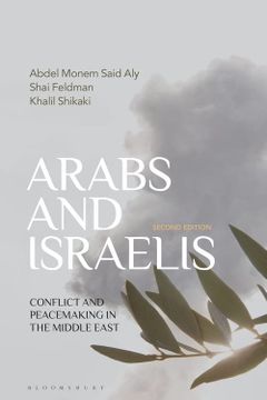 portada Arabs and Israelis: Conflict and Peacemaking in the Middle East (en Inglés)