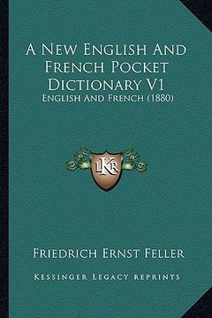 portada a new english and french pocket dictionary v1: english and french (1880) (in English)