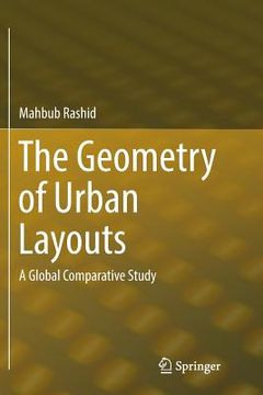 portada The Geometry of Urban Layouts: A Global Comparative Study (en Inglés)