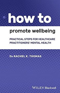 portada How to Promote Wellbeing: Practical Steps for Healthcare Practitioners′ Mental Health (en Inglés)