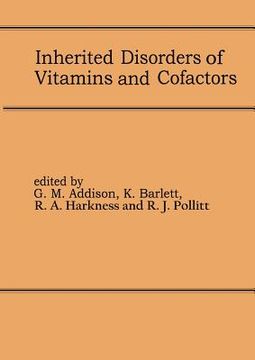 portada Inherited Disorders of Vitamins and Cofactors: Proceedings of the 22nd Annual Symposium of the Ssiem, Newcastle Upon Tyne, September 1984 (en Inglés)
