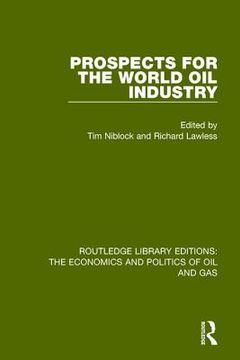 Prospects for the World Oil Industry (en Inglés)