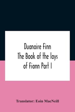 portada Duanaire Finn; The Book Of The Lays Of Fionn Part I (en Inglés)