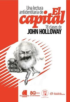 portada Una Lectura Antiidentitaria del Capital. 18 Clases de Johm Holloway