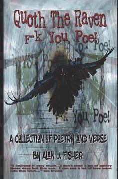 portada Quoth the Raven, F**k you, Poe: A Poetical Collection (en Inglés)