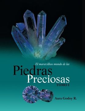 portada El Maravilloso Mundo de las Piedras Preciosas Tomo i: Volume 1 (in Spanish)