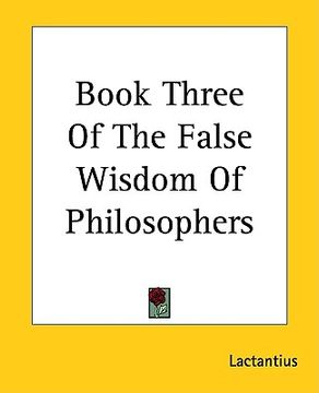 portada book three of the false wisdom of philosophers (en Inglés)