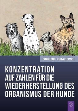 portada Konzentration auf Zahlen für die Wiederherstellung des Organismus der Hunde (in German)
