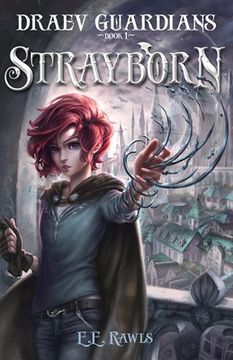 portada Strayborn: Draev Guardians (en Inglés)