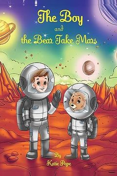 portada The boy and the Bear Take Mars (en Inglés)