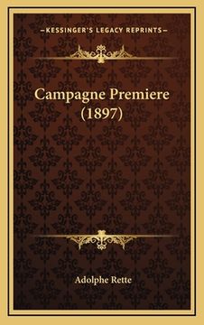 portada Campagne Premiere (1897) (in French)