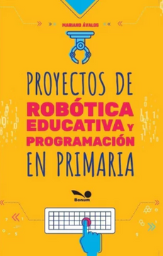 portada Proyectos de Robotica Educativa y Programacion en Primaria (in Spanish)