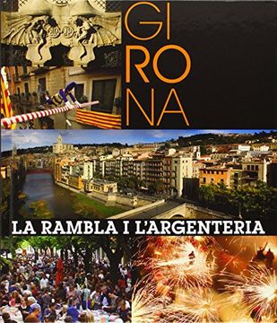 Girona. La Rambla i l Argenteria (Territorio) (en Catalán)