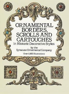 portada Ornamental Borders, Scrolls and Cartouches in Historic Decorative Styles (Dover Pictorial Archive) (in English)