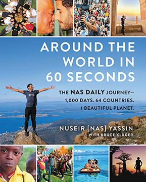 portada Around the World in 60 Seconds: The nas Daily Journey--1,000 Days. 64 Countries. 1 Beautiful Planet. (en Inglés)