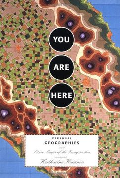 portada You are Here: Personal Geographies and Other Maps of the Imagination (en Inglés)