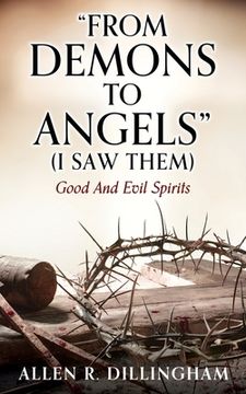 portada "FROM DEMONS TO ANGELS" (I Saw Them): Good And Evil Spirits (en Inglés)