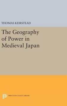 portada The Geography of Power in Medieval Japan (Princeton Legacy Library) (in English)