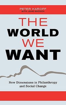 portada the world we want: new dimensions in philanthropy and social change (en Inglés)
